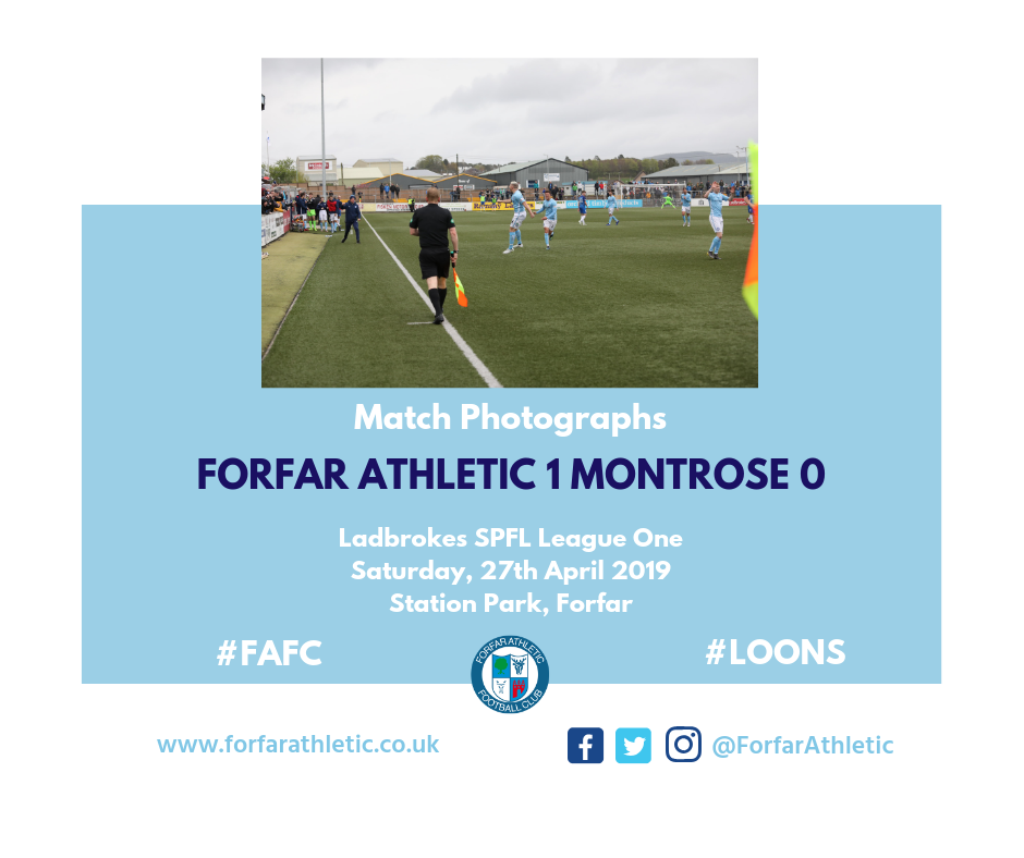 2019 04 27 Forfar Athletic 1 Montrose 0